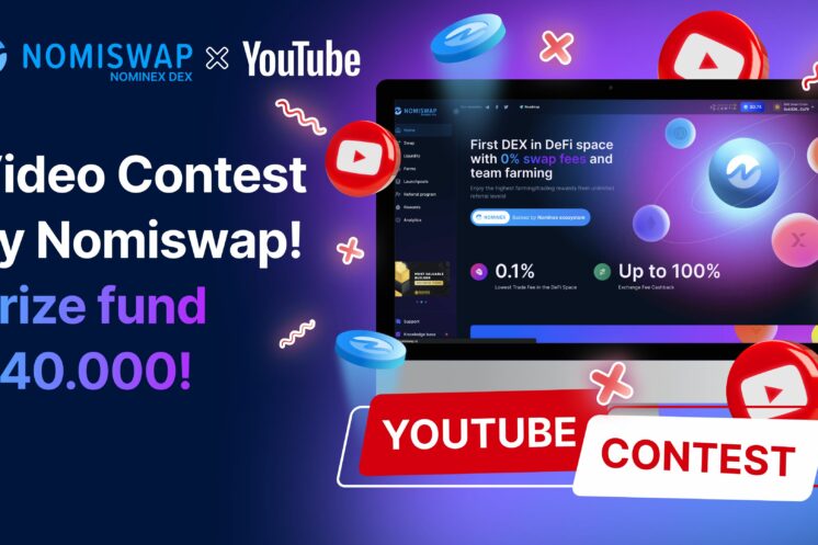 Nomiswap.io DEX launches $50,000 giveaway for a video review of the platform 11