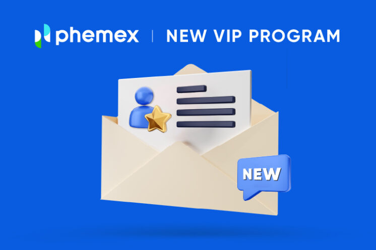 Phemex Offers Industry-leading VIP Program and Gains Approval for Global Expansion 22