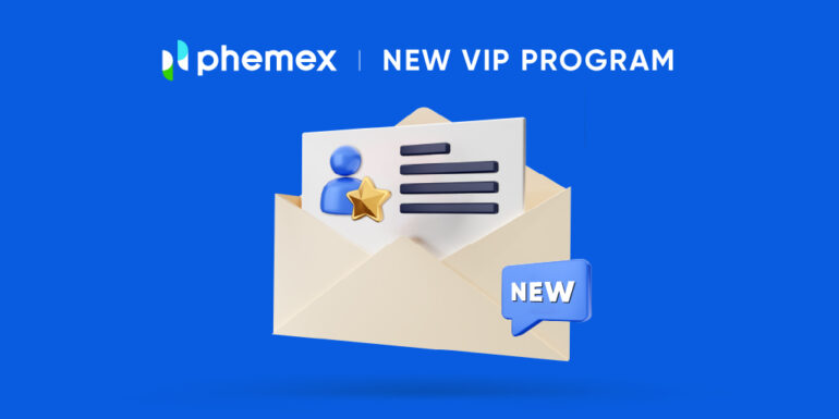 Phemex Offers Industry-leading VIP Program and Gains Approval for Global Expansion 11