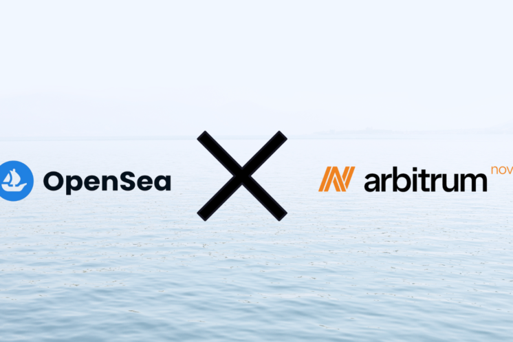 OpenSea Integrates with Arbitrum Nova to Provide Low-Cost Data Availability for NFTs￼￼ 4